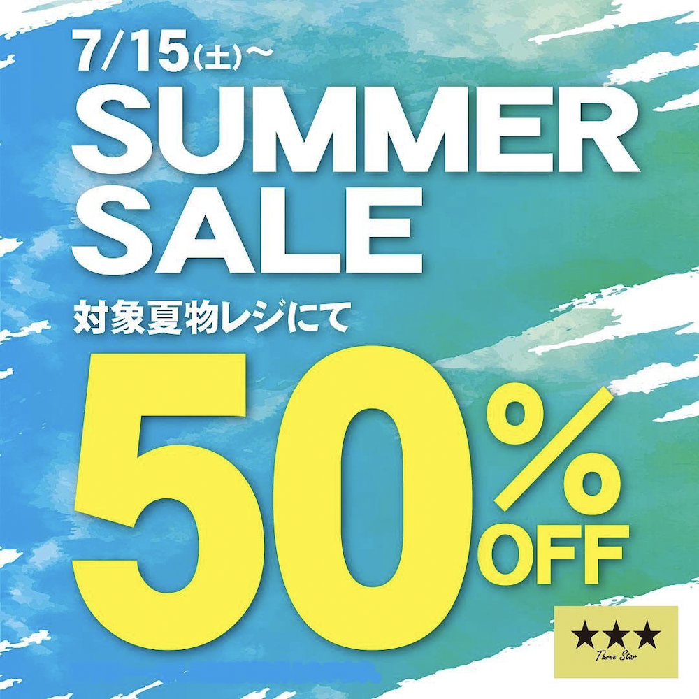KINJI」の姉妹店『THREE STAR』サマーセール開催中！ - 大阪 Snap 